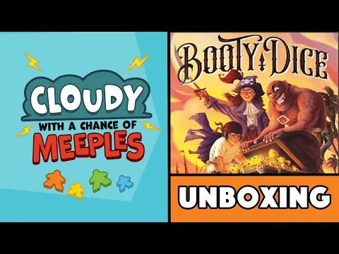 Booty Dice Unboxing - Cloudy with a Chance of Meeples