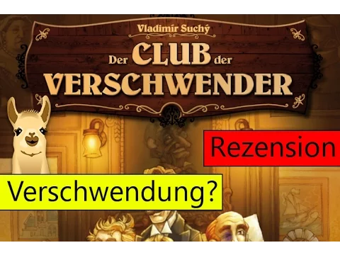 Club der Verschwender (Brettspiel) / Anleitung & Rezension / SpieLama