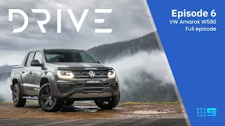 Drive TV S01E06 - FULL EPISODE | 2022 Volkswagen Amarok W580 | Drive.com.au