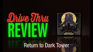 [DriveThruReview] #743: "Return to Dark Tower"