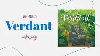 Verdant - 3-Minute Unboxing