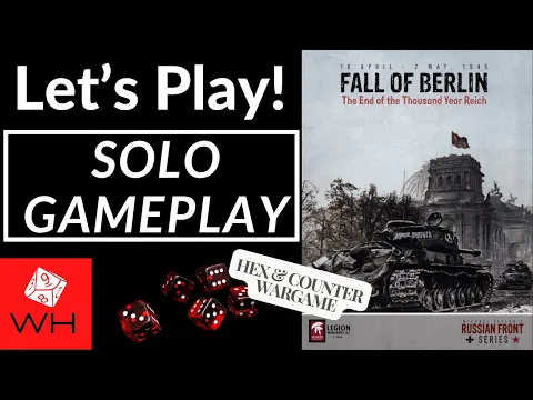 Let's Play! Fall of Berlin: The End of the Thousand Year Reich | Hex & Counter | Gameplay