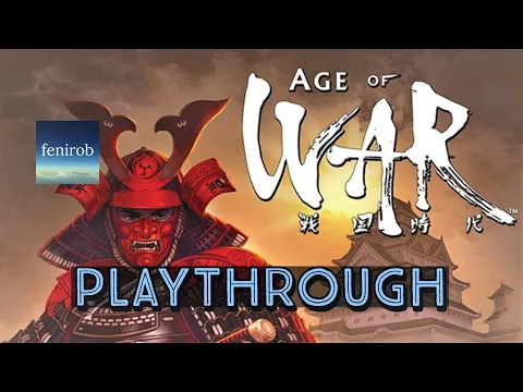 Age Of War - Playthrough