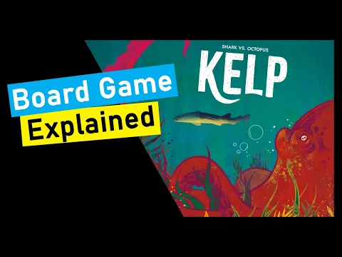 Kelp - Shark vs Octopus Board Game Explained
