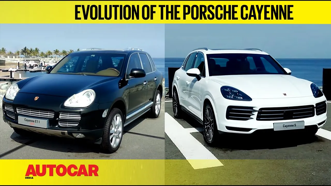 Evolution of the Porsche Cayenne - From Bulbous To Brawny | Feature | Autocar India