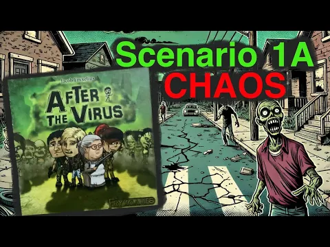 After the Virus – Scenario 1A: Chaos | The zombie virus has arrived!