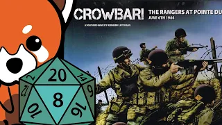 Crowbar! The Rangers at Pointe du Hoc | Review