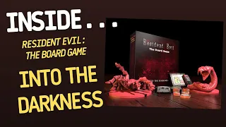 Inside…Resident Evil: The Board Game - Into the Darkness (4K60fps)