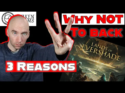 3 Reasons You SHOULDN'T Back: Lands of Evershade