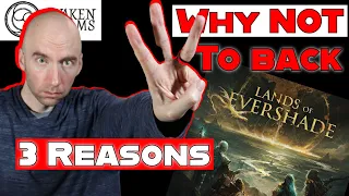 3 Reasons You SHOULDN'T Back: Lands of Evershade