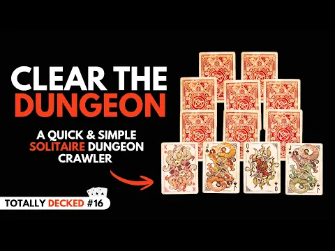 How to Play Clear the Dungeon | A Solitaire Dungeon Crawler Anyone Can Learn (Totally Decked #16)
