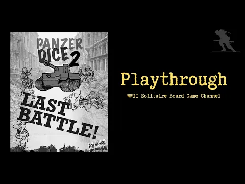 Panzer Dice 2: Last Battle - Playthrough