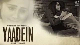 Yaadein (Short Movie) | Mothers Day Special | Latest Short Movies 2019 | Speed Records
