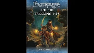 Frostgrave: Into the Breeding Pits Review