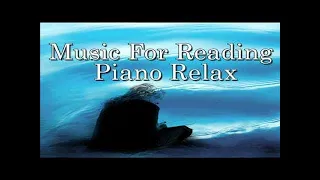Music for Reading - Piano Relax