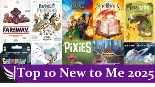 Top 10 "New to Me" Board Games 2025