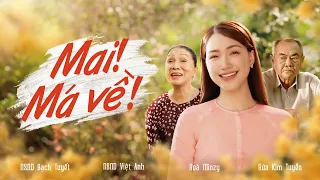 MAI! MÁ VỀ