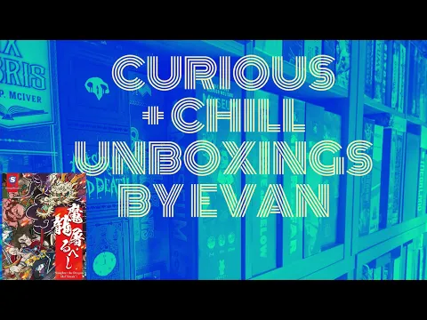 Slaughter the Dragon Ha ("Break") (Curious + Chill Unboxings Episode 120)