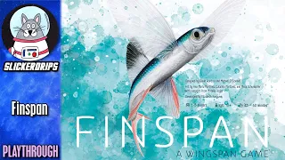 Finspan | Solo Playthrough