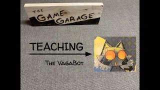tGG, ep. 7: Teaching the Vagabot