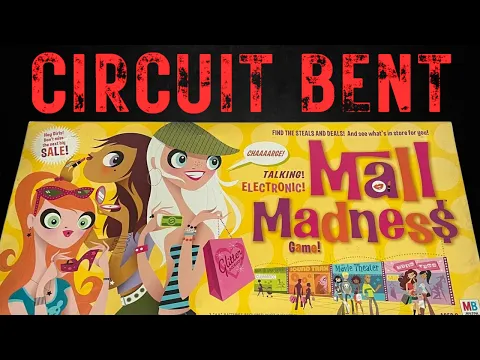 circuit bent MALL MADNESS