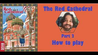 The Red Cathedral - Part 2: how to play | JLTEI