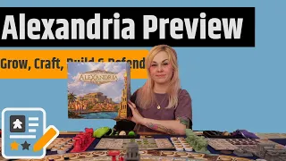 Alexandria Preview - Produce, Craft, Construct & Defend!