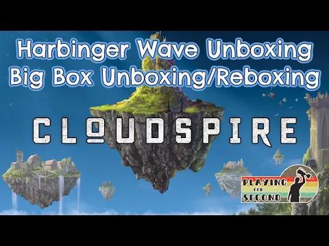 Cloudspire Harbinger & Big Box Unboxing/Reboxing