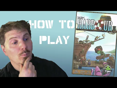 How to play Harbour: Board Games