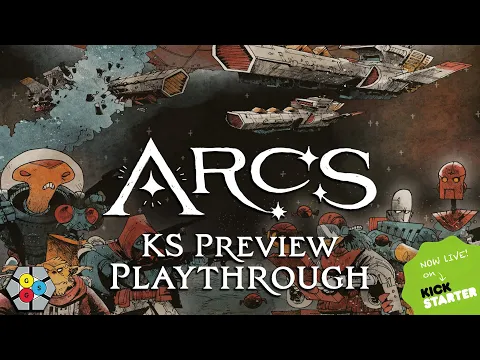Arcs (KS Preview Playthrough)
