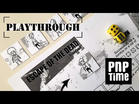 Print and Playthrough | Escape of the Dead 1