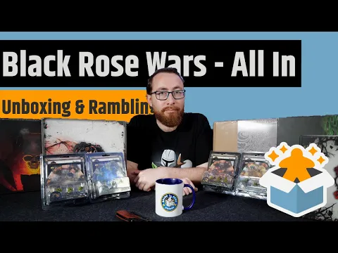 Black Rose Wars All In - Unboxing & Rambling