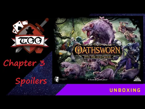 Oathsworn: Into the Deepwood Chapter 3 Unboxing Major Spoiler