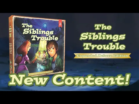 The Siblings Trouble: Expanded Deluxe Edition New Content