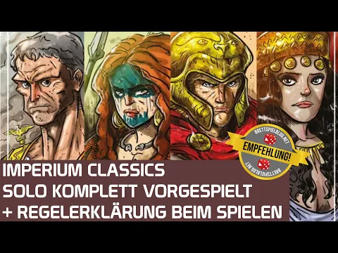 Imperium Classics - Solomodus KOMPLETT vorgespielt inkl. Regelerklärung auf deutsch - #1 Spiel 2021