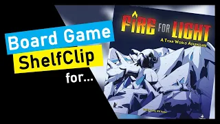 ShelfClips: Fire for Light (Short Board Game Preview)