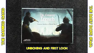 The Longest Trench Wargame Unboxing on The Daily Dope #464