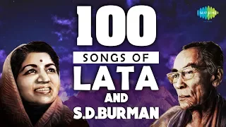 Top 100 Songs of Lata & S.D. Burman | लता और स डी बर्मन के १०० गाने | Aaj Phir Jeene Ki |Rangeela Re