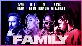 David Guetta – Family (feat. Julie Bergan, Ty Dolla $ign & A Boogie Wit da Hoodie) [Official Audio]