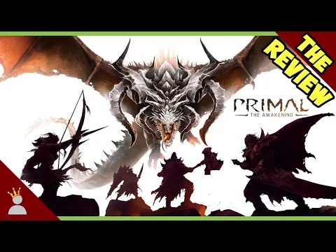 Primal: The Awakening - The Review!