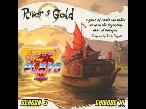 S3E41 - River of Gold
