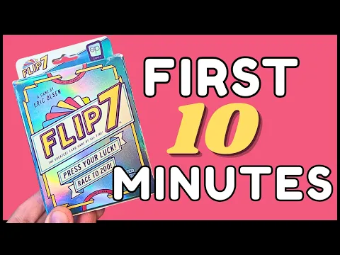 Flip 7 | 10 Minutes to Decide if this Game is for You!