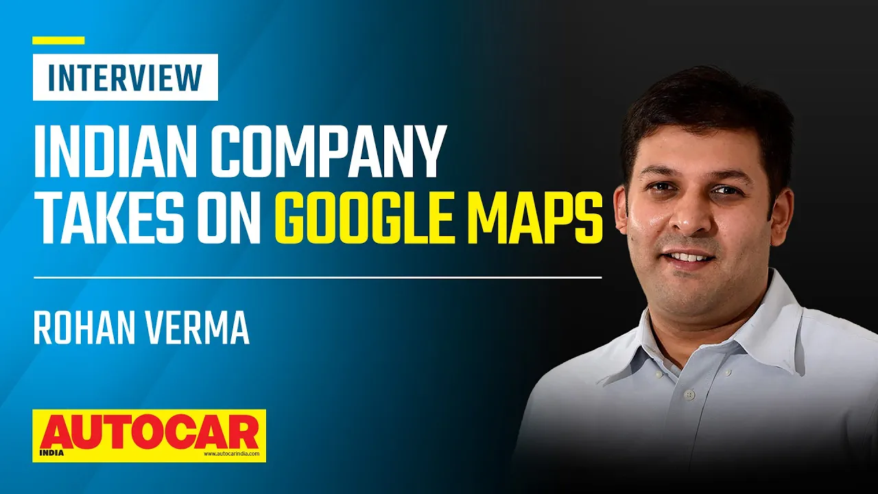 Maps of the future, VR driving experience, Mappls features & more - Rohan Verma | Q&A| Autocar India