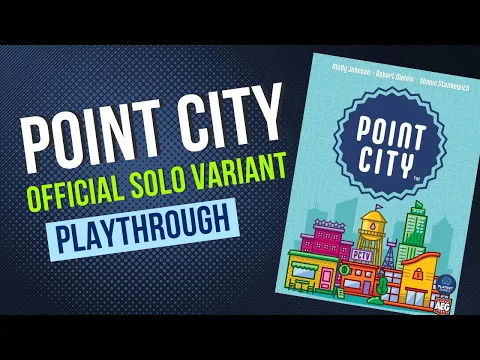 Point City - Official Solo Variant Playthrough
