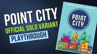 Point City - Official Solo Variant Playthrough