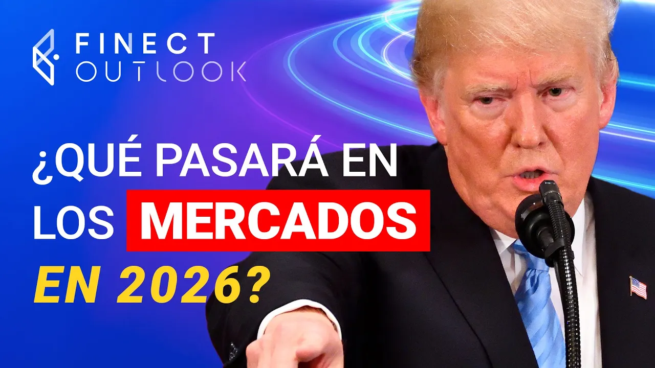 Lo que viene para la economía y la bolsa en 2026 - Finect Outlook