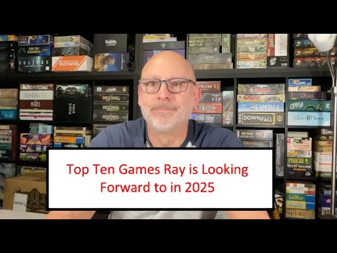 The Discriminating Gamer: Top Ten Games Ray is Looking Forward to in 2025