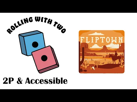 Rolling With Two: Fliptown