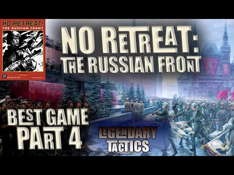 No Retreat: The Russian Front / BEST GAME EVER Part 4 / Walkthrough / War Gaming