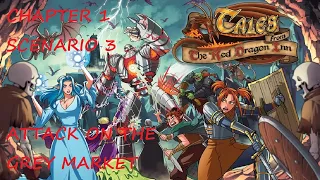 Tales from the Red Dragon Inn, Attack on the Grey Market, Episode 5